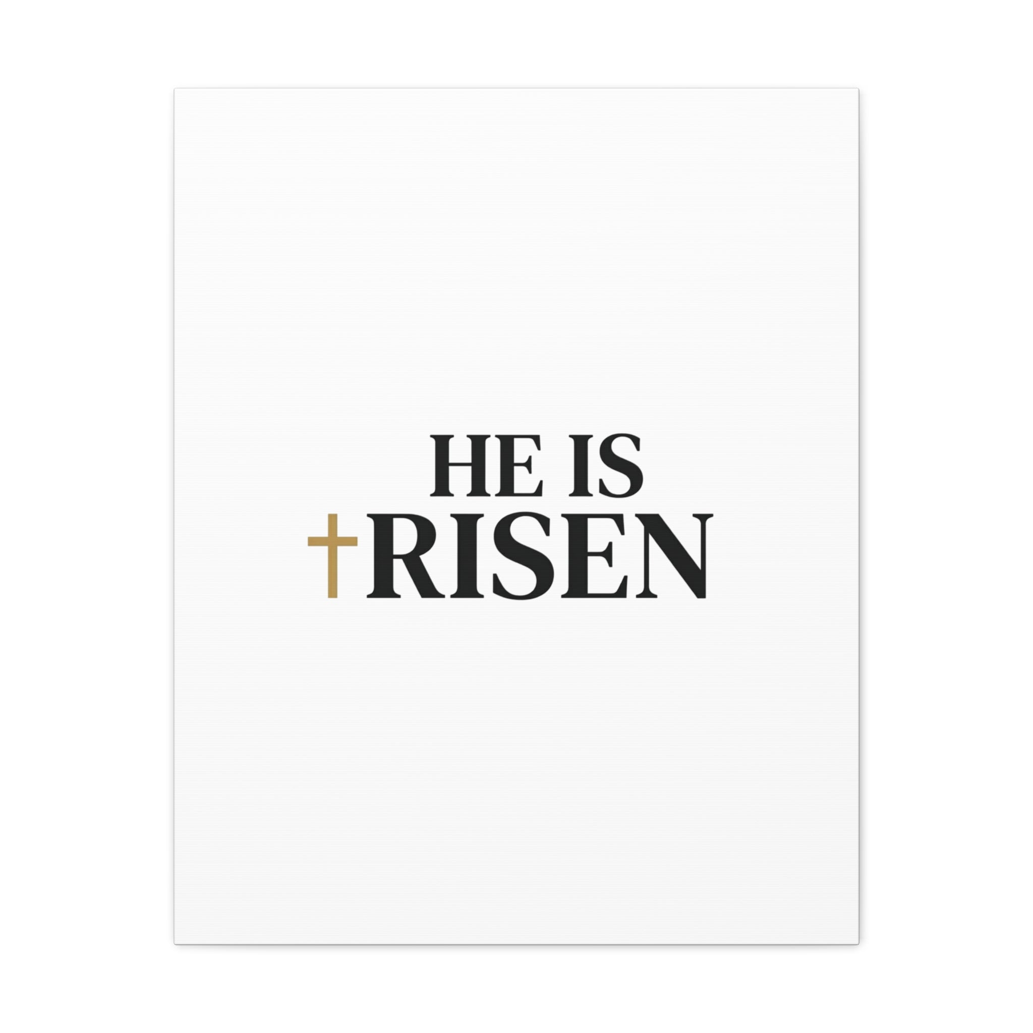 He Is Risen Canvas Print