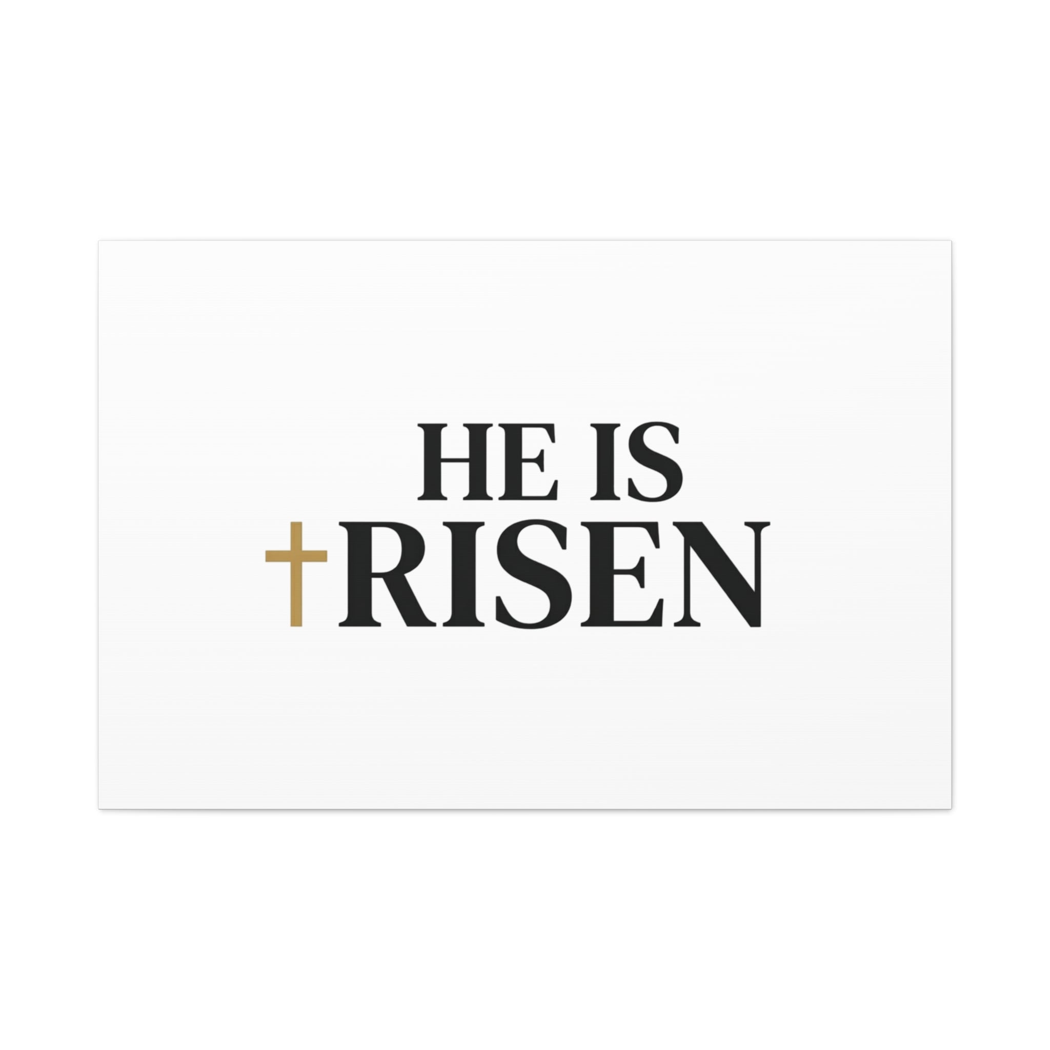 He Is Risen Canvas Print