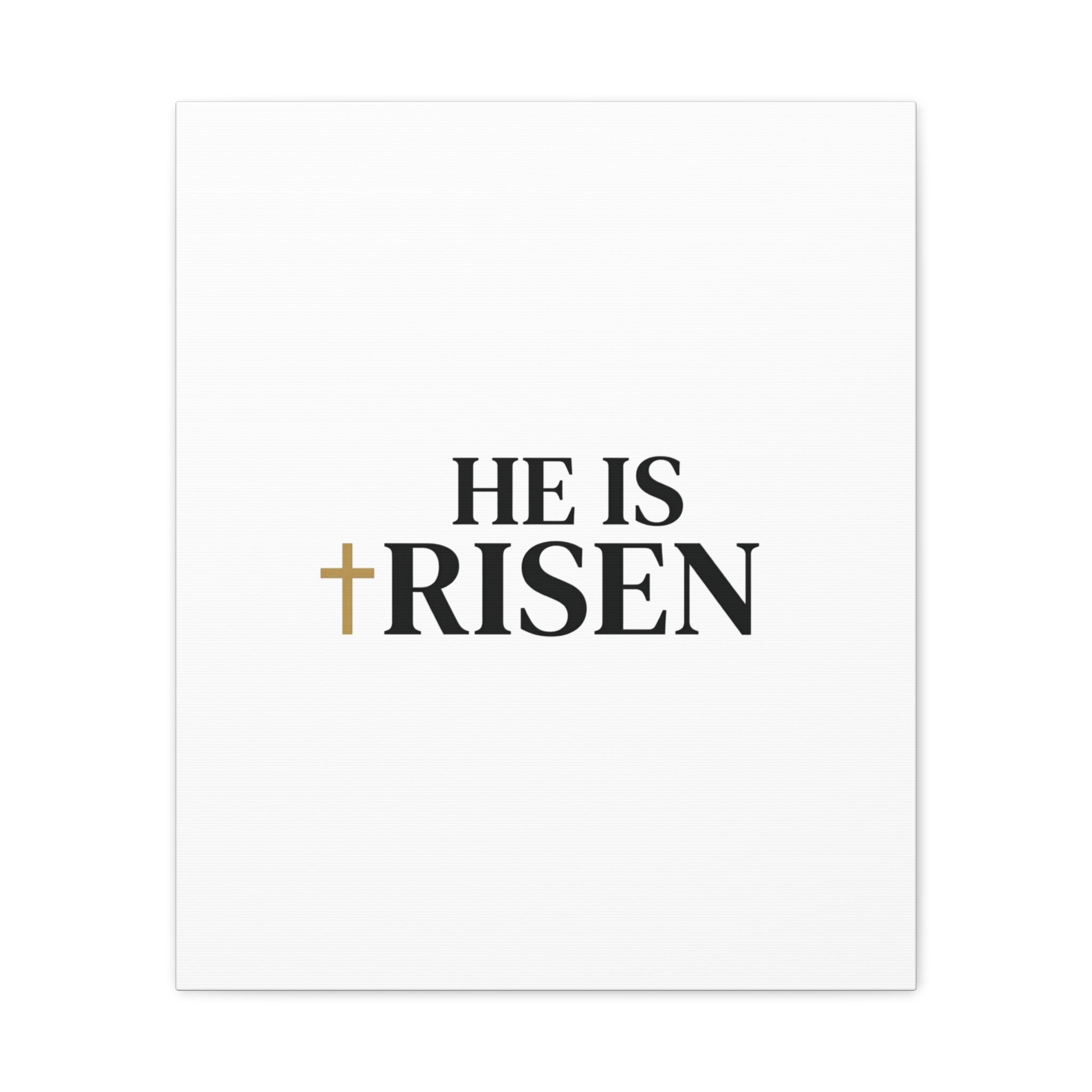 He Is Risen Canvas Print