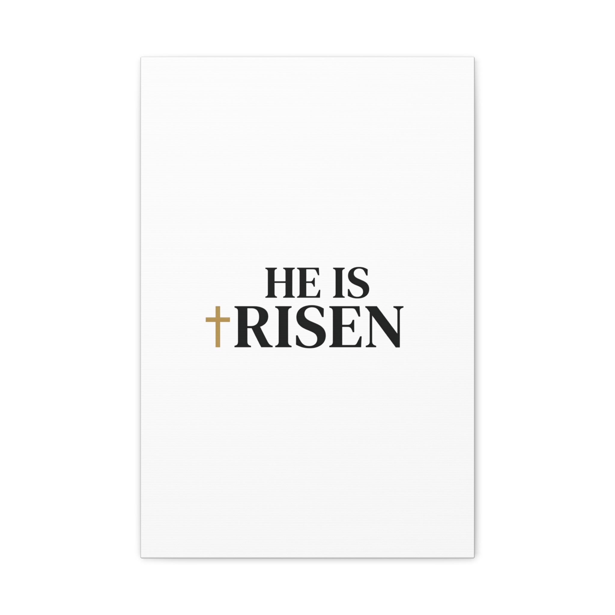 He Is Risen Canvas Print