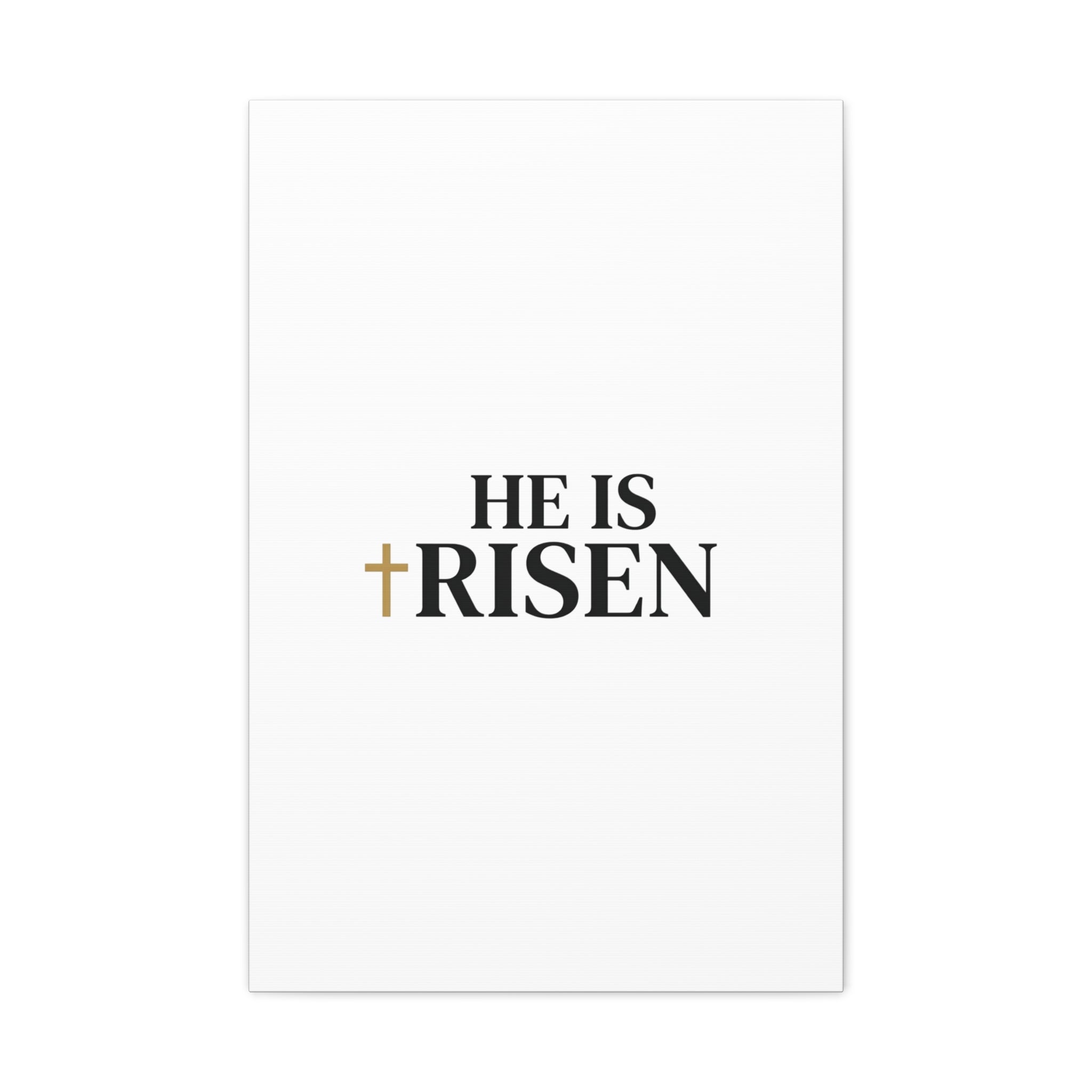 He Is Risen Canvas Print