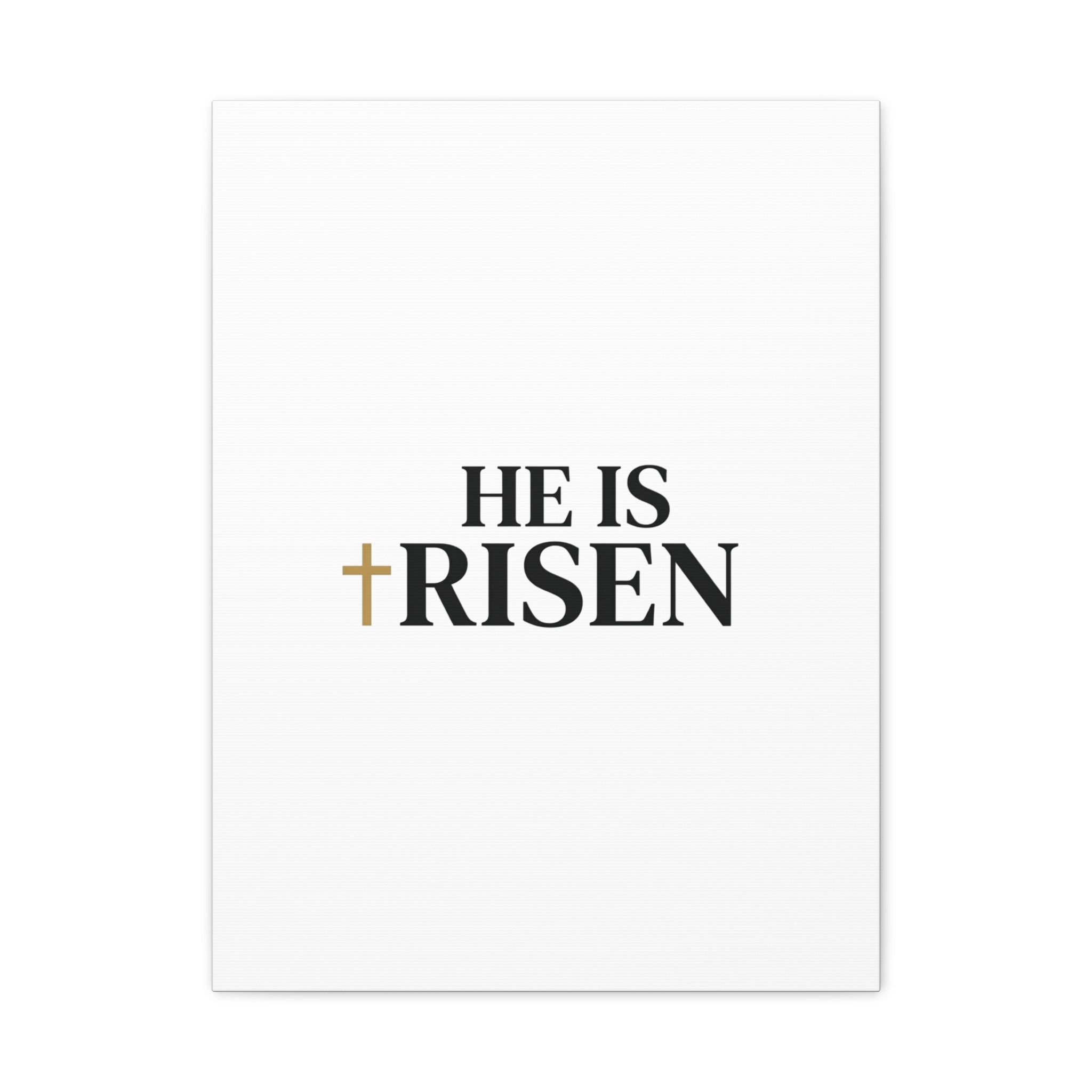 He Is Risen Canvas Print