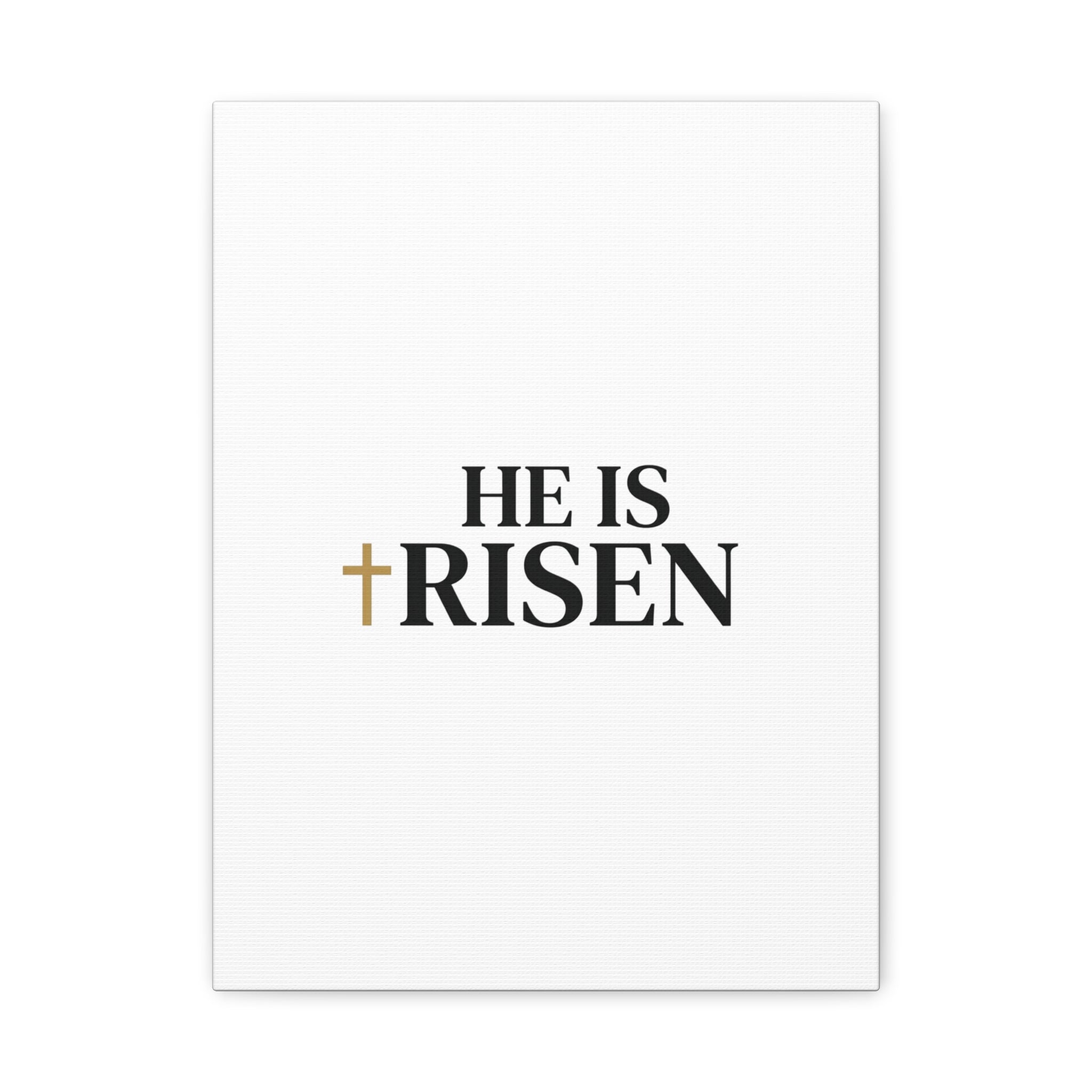 He Is Risen Canvas Print
