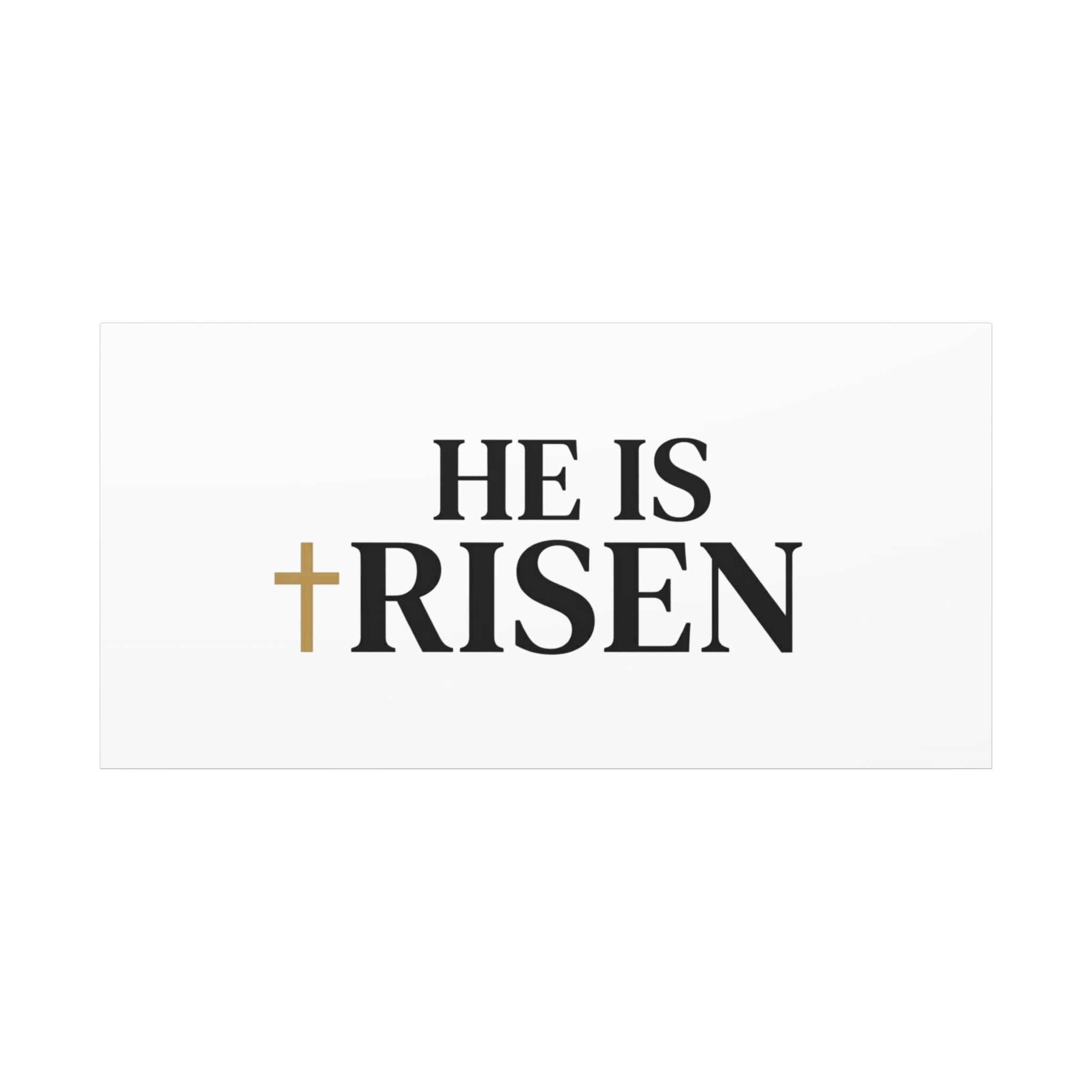 He Is Risen Canvas Print