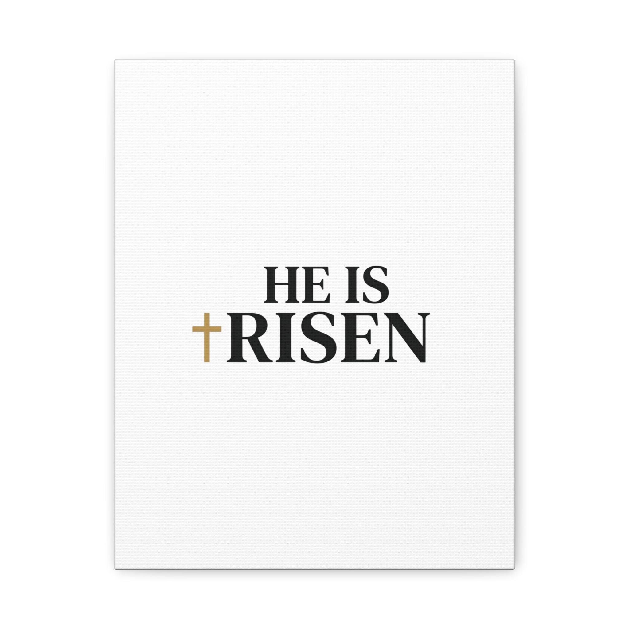 He Is Risen Canvas Print