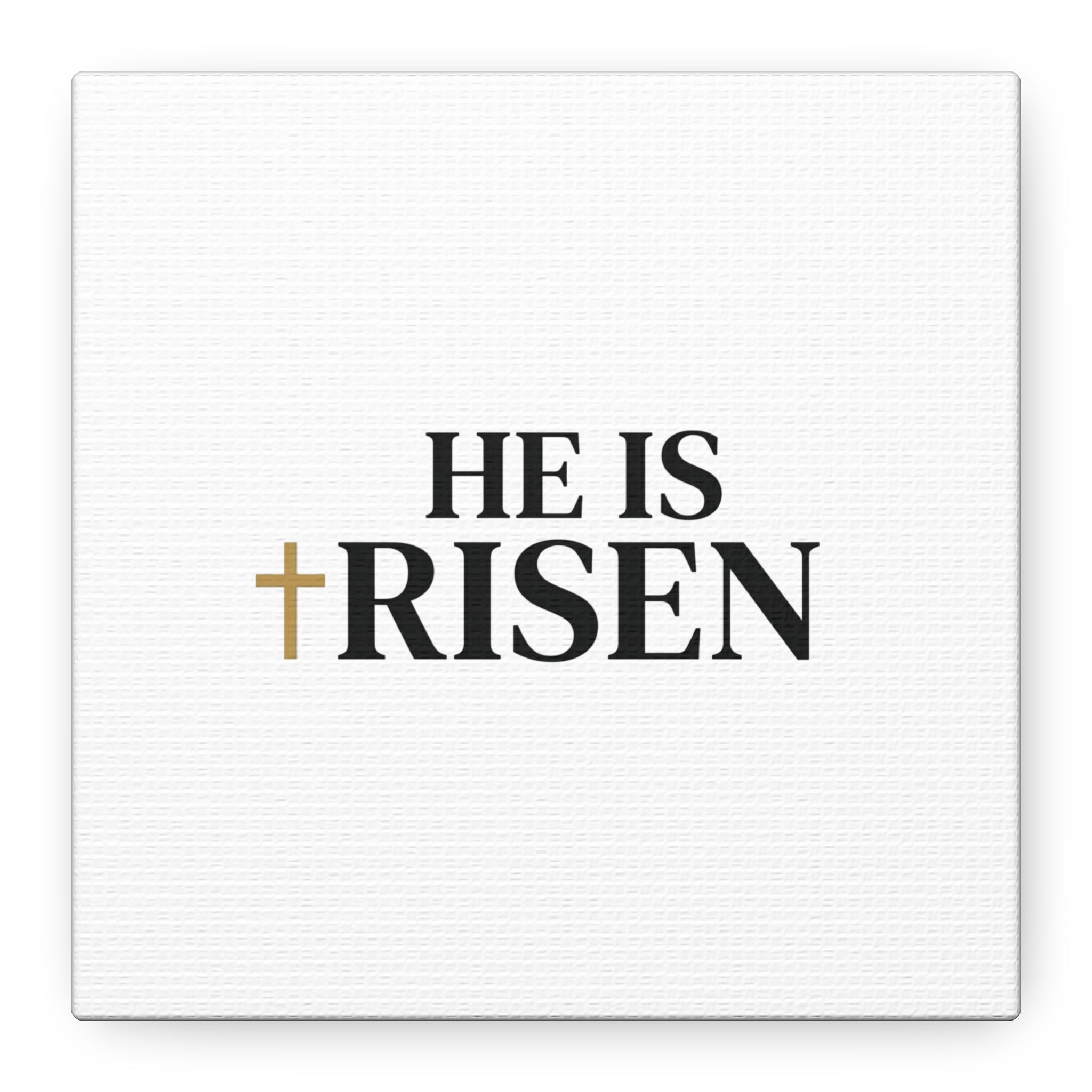 He Is Risen Canvas Print