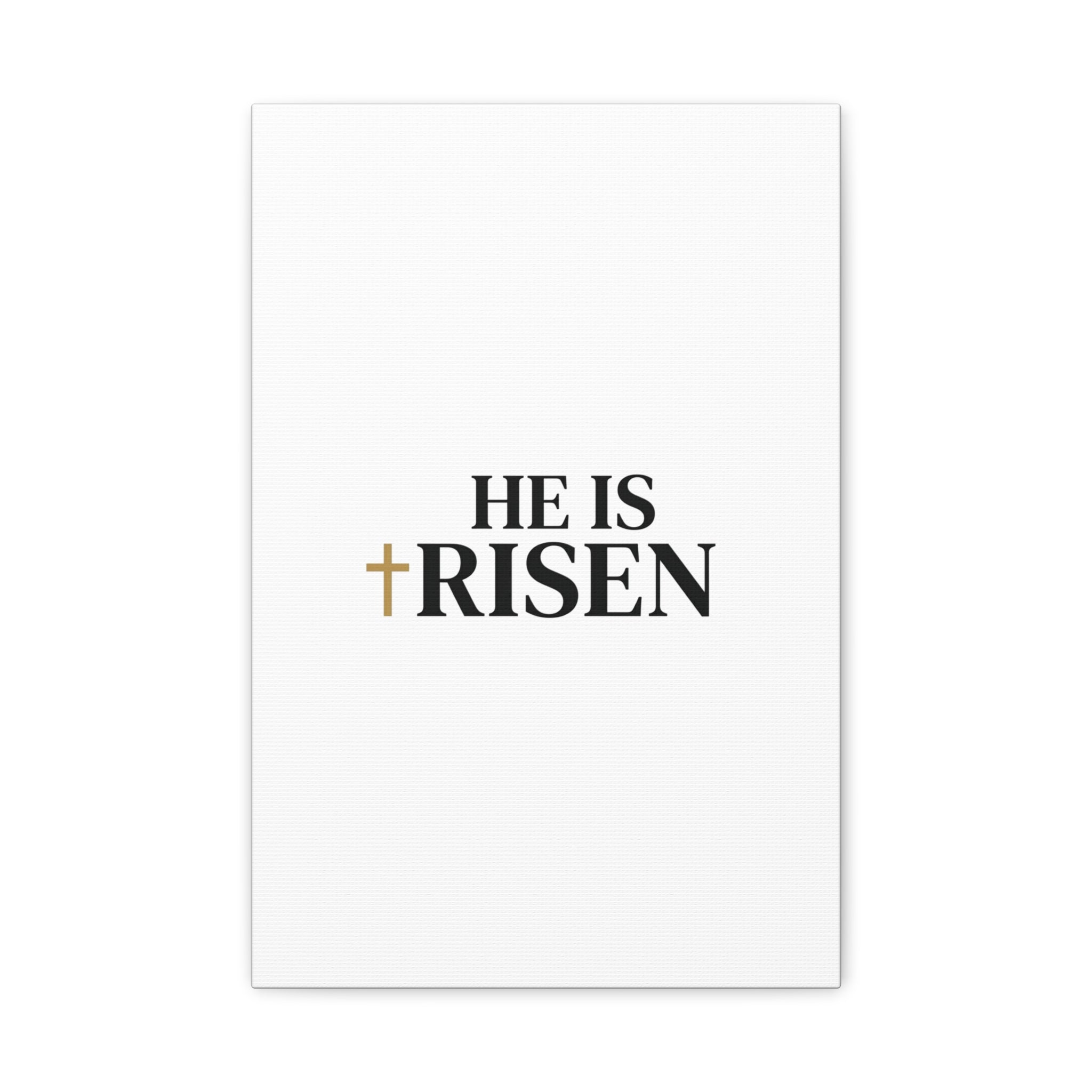 He Is Risen Canvas Print